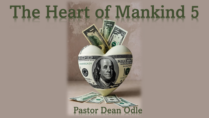 The Heart of Mankind (Part 5: The Depraved Heart)